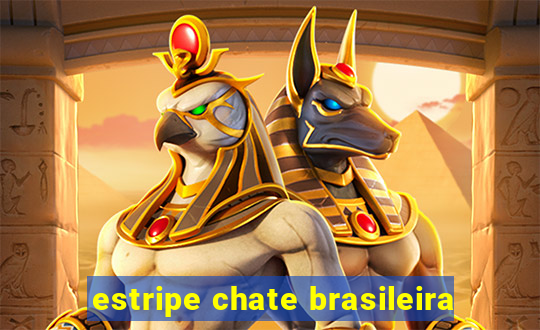 estripe chate brasileira